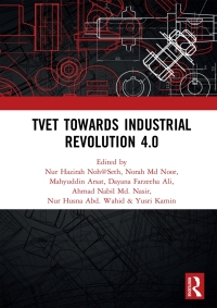 Cover image: TVET Towards Industrial Revolution 4.0 1st edition 9780367776589