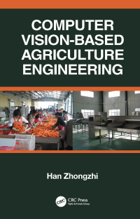 Cover image: Computer Vision-Based Agriculture Engineering 1st edition 9781032089218