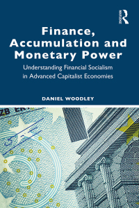 Imagen de portada: Finance, Accumulation and Monetary Power 1st edition 9780367338558