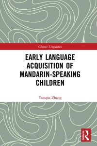 Cover image: Early Language Acquisition of Mandarin-Speaking Children 1st edition 9781032082189
