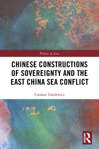 Imagen de portada: Chinese Constructions of Sovereignty and the East China Sea Conflict 1st edition 9780367354923