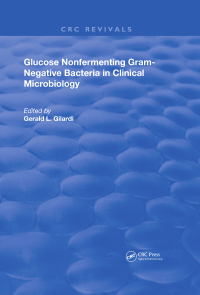 Cover image: Glucose Nonfermenting Gram-Negative Bacteria in Clinical Microbiology 1st edition 9780367245849