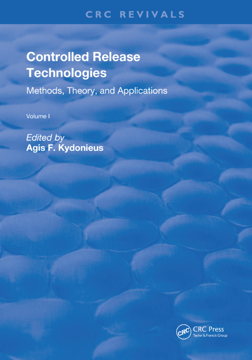 Controlled Release Technologies Methods, Theory, and Applications 1st Edition