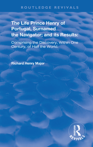 Cover image: The Life of Prince Henry of Portugal 1st edition 9780367264178