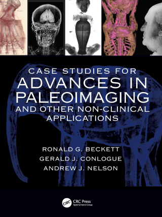 Titelbild: Case Studies for Advances in Paleoimaging and Other Non-Clinical Applications 1st edition 9780367251666