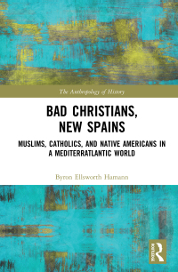 Imagen de portada: Bad Christians, New Spains 1st edition 9781032085678