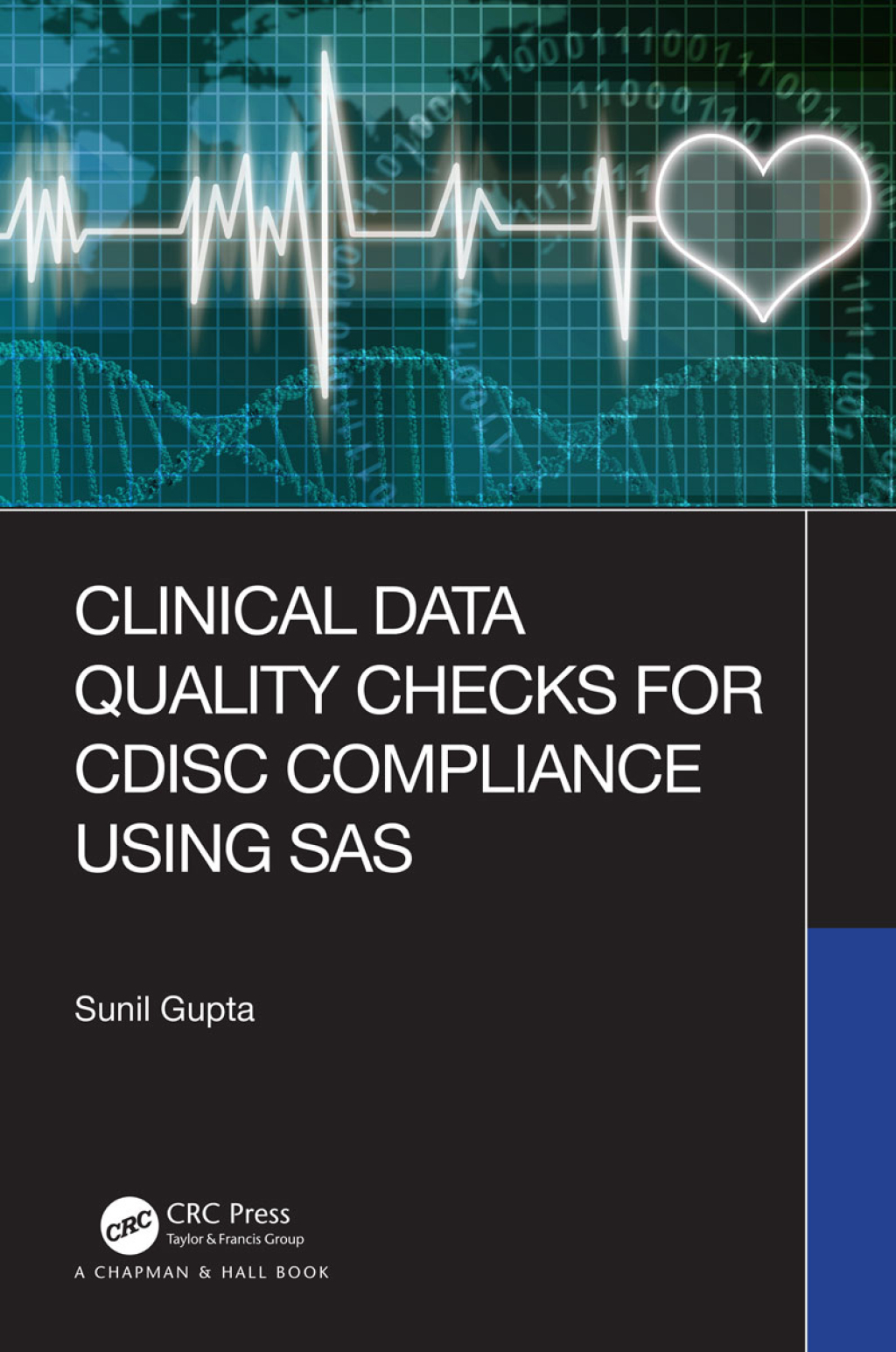 Clinical Data Quality Checks for CDISC Compliance Using SAS 1st Edition