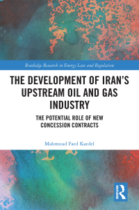 Imagen de portada: The Development of Iran’s Upstream Oil and Gas Industry 1st edition 9780367350871