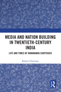 Cover image: Media and Nation Building in Twentieth-Century India 1st edition 9780367086602