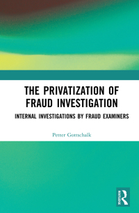 Omslagafbeelding: The Privatization of Fraud Investigation 1st edition 9780367359577