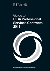 Cover image: Guide to RIBA Professional Services Contracts 2018 1st edition 9781859468548