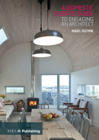 Cover image: Domestic Client's Guide to Engaging an Architect 1st edition 9781859467657