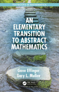 Cover image: An Elementary Transition to Abstract Mathematics 1st edition 9781032475172