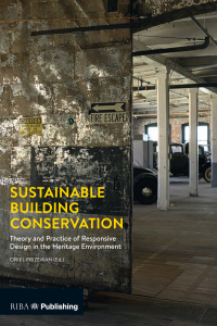 Omslagafbeelding: Sustainable Building Conservation 1st edition 9781859465424
