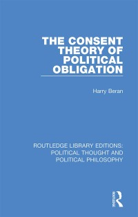 Cover image: The Consent Theory of Political Obligation 1st edition 9780367230845