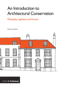 Omslagafbeelding: An Introduction to Architectural Conservation 1st edition 9781859465295