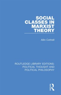 Immagine di copertina: Social Classes in Marxist Theory 1st edition 9781032807607