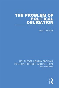 Cover image: The Problem of Political Obligation 1st edition 9780367226060
