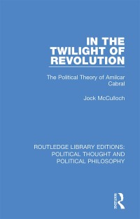 Omslagafbeelding: In the Twilight of Revolution 1st edition 9780367247751