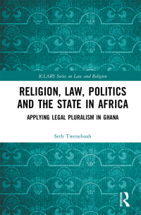 Omslagafbeelding: Religion, Law, Politics and the State in Africa 1st edition 9781032088778