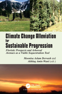 Cover image: Climate Change Alleviation for Sustainable Progression 1st edition 9780367618872