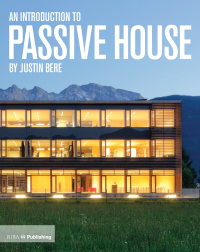 Cover image: An Introduction to Passive House 1st edition 9781859464939