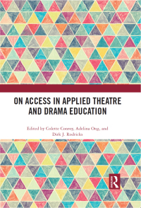 Titelbild: On Access in Applied Theatre and Drama Education 1st edition 9780367367534