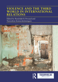 صورة الغلاف: Violence and the Third World in International Relations 1st edition 9781032083940