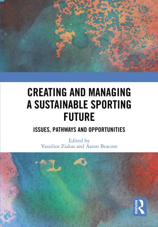 Imagen de portada: Creating and Managing a Sustainable Sporting Future 1st edition 9780367369262