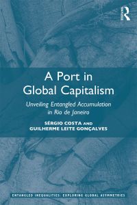 Omslagafbeelding: A Port in Global Capitalism 1st edition 9780367340964