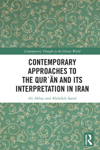 Imagen de portada: Contemporary Approaches to the Qurʾan and its Interpretation in Iran 1st edition 9781032087061