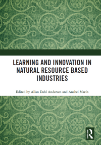 Cover image: Learning and Innovation in Natural Resource Based Industries 1st edition 9781032089348