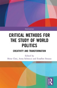 Immagine di copertina: Critical Methods for the Study of World Politics 1st edition 9781032239187