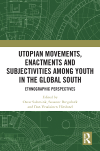 Cover image: Utopian Movements, Enactments and Subjectivities among Youth in the Global South 1st edition 9780367777630