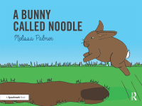 表紙画像: A Bunny Called Noodle 1st edition 9780367185336