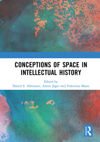 Imagen de portada: Conceptions of Space in Intellectual History 1st edition 9780367405496
