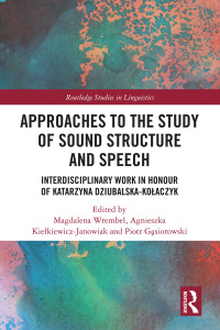 表紙画像: Approaches to the Study of Sound Structure and Speech 1st edition 9780367337605