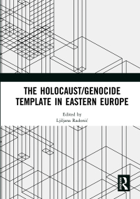 Imagen de portada: The Holocaust/Genocide Template in Eastern Europe 1st edition 9781032086644