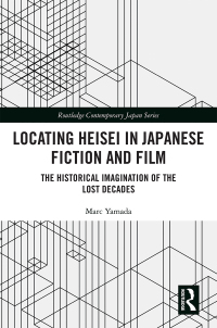 Titelbild: Locating Heisei in Japanese Fiction and Film 1st edition 9781032086842