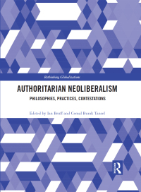 Cover image: Authoritarian Neoliberalism 1st edition 9781032088020