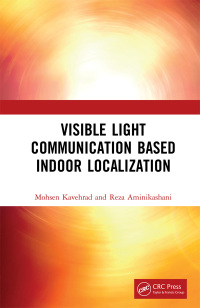 Cover image: Visible Light Communication Based Indoor Localization 1st edition 9781032653471