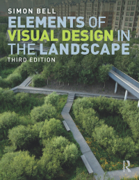 Cover image: Elements of Visual Design in the Landscape 3rd edition 9780367024475