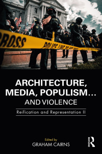 Omslagafbeelding: Architecture, Media, Populism… and Violence 1st edition 9781032223186