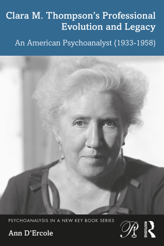 表紙画像: Clara M. Thompson’s Professional Evolution and Legacy 1st edition 9781032257532