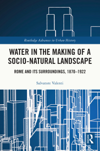 Cover image: Water in the Making of a Socio-Natural Landscape 1st edition 9781032184180