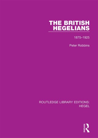 Cover image: The British Hegelians 1st edition 9780367410070
