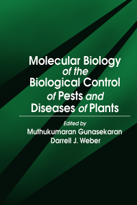 Cover image: Molecular Biology of the Biological Control of Pests and Diseases of Plants 1st edition 9780849324420