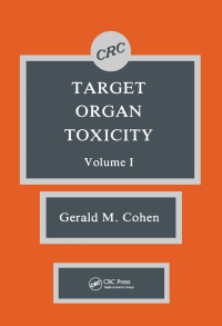 Cover image: Target Organ Toxicity, Volume I 1st edition 9780849357756