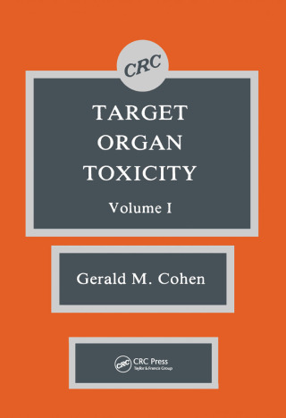 Cover image: Target Organ Toxicity, Volume I 1st edition 9780849357756