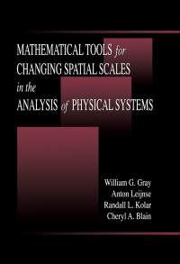 صورة الغلاف: Mathematical Tools for Changing Scale in the Analysis of Physical Systems 1st edition 9780849389344
